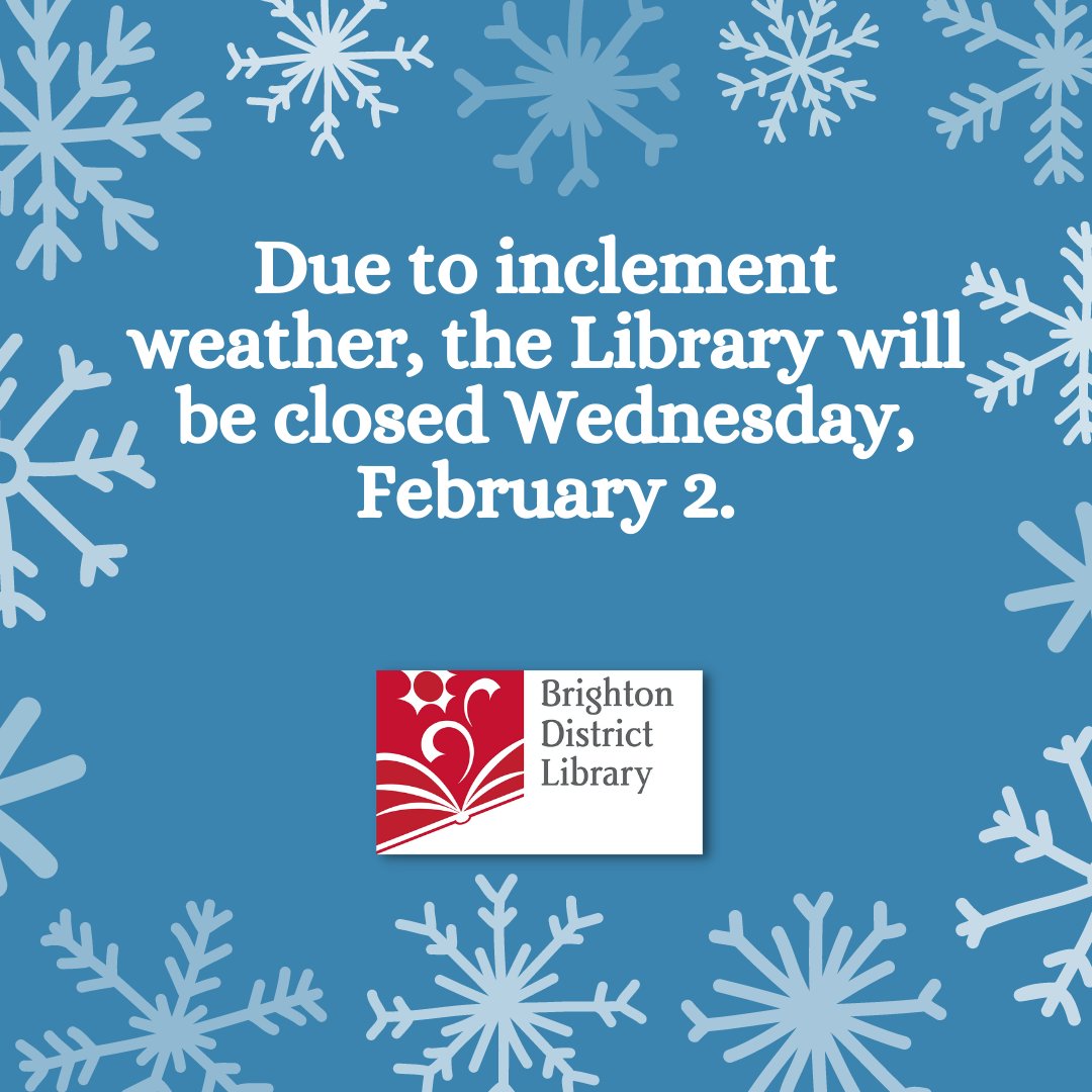 Due to inclement weather, the Library will be closed Wednesday, February 2.