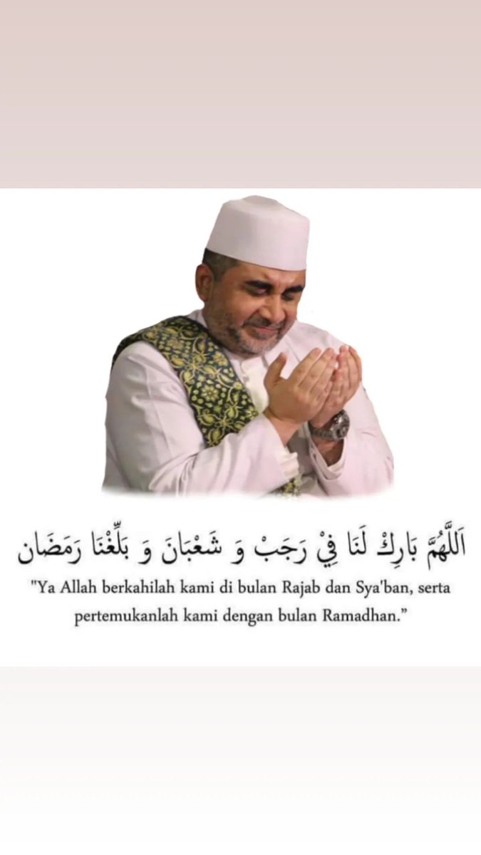 DakwahPBNU's tweet photo. أللَّهُمَّ بَارِكْ لَنَا فِيْ رَجَبَ وَشَعْبَانَ وَبَلِّغْنَا رَمَضَان

Allahumma barik lana fi rajaba wa sya’bana wa balighna ramadhan
@nabiel_almusawa https://t.co/4KShvsYZDq