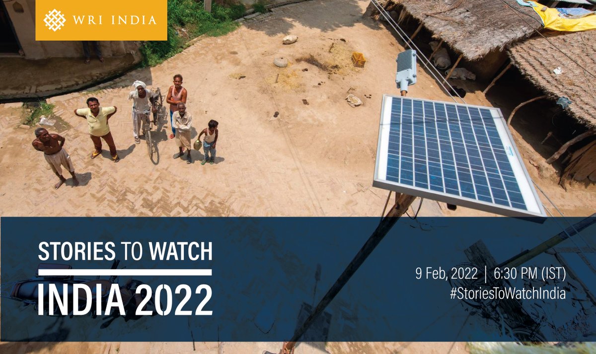 For this year's #StoriesToWatchIndia, I will share unfolding stories about the most pressing concerns before us - India’s climate commitments, sustainable agriculture, transition to EVs, green Hydrogen, and more. 📅 9 February ⏰ 6:30 PM IST Register: bit.ly/STW2022_Regist…