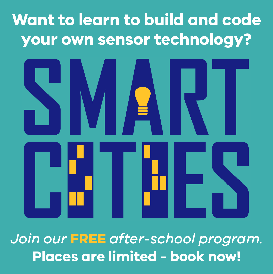 Registrations are open for our multi-level Internet of Things (IoT) Design program. Students learn to build and code sensors that will help make cities both smart and eco-sensitive. Tuesdays 4:30-6:00pm. Weeks 3-10 of Terms 1-4. Book now! bit.ly/2022Smartcities