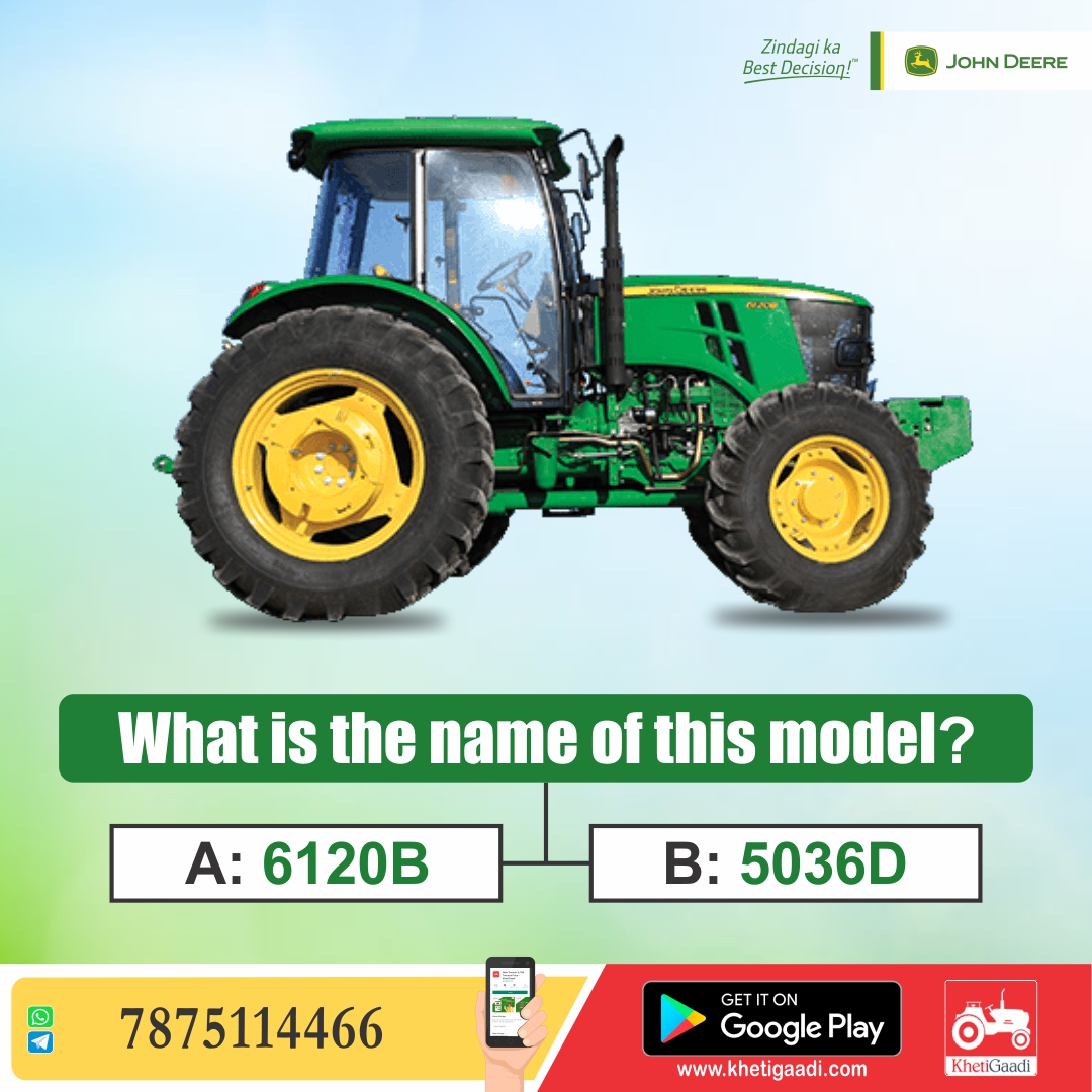 khetigaadi's tweet image. दोस्तो क्या आप बता सकते हो इस ट्रैक्टर का मॉडल नाम क्या है l मॉडल का सही नाम कमैंट्स करे 
1. 6120B
2. 5036D
#TractorQuiz #JohnDeere #SolveTheQuiz