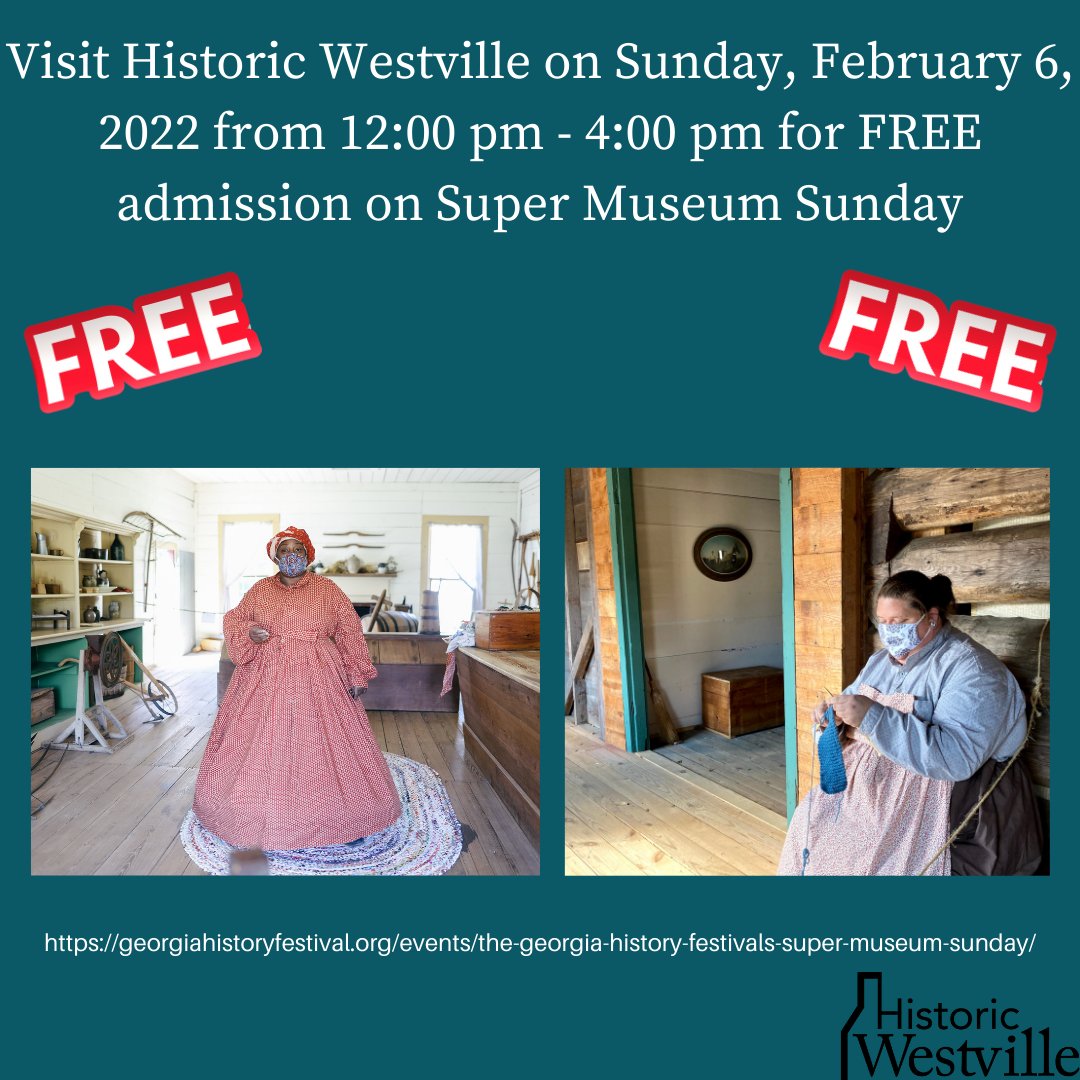 Visit Historic Westville on Sunday, February 6, 2022 from 12pm- 4pm for FREE admission on Super Museum Sunday.

#GHF2022 #GeorgiaHistoryFestival #SuperMuseumSunday