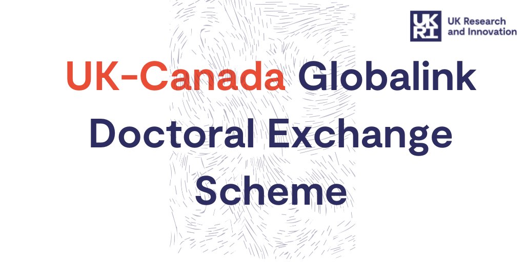 Text graphic with stippled background. Text reads: UK-Canada Globalink Doctoral Exchange Scheme