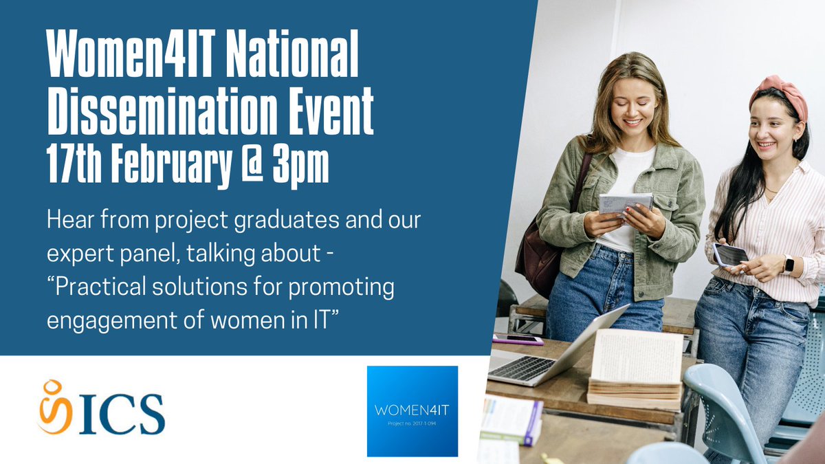 Join us for our @WomenForIT National Dissemination Event on 17th Feb @ 3pm. We will hear from Irish graduates & an expert panel chaired by @marycleary21 who will discuss 'Practical solutions for promoting engagement of women in IT” Signup to join us here: bit.ly/3HmsZaX