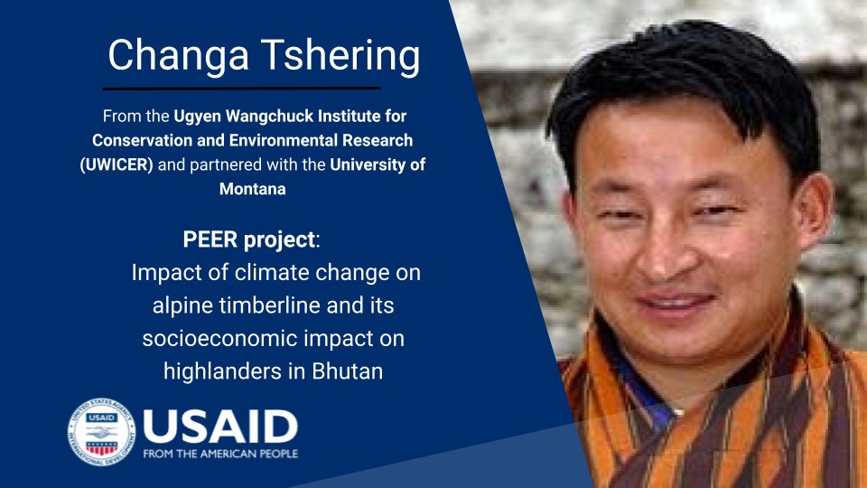 USAID-funded PEER awards build scientific research capacity and address global development challenges. This year, six recipients from Bhutan won these distinguished awards. Changa Tshering will examine #climatechange impact on the Bhutan timberline and its population. #PEERUSAID