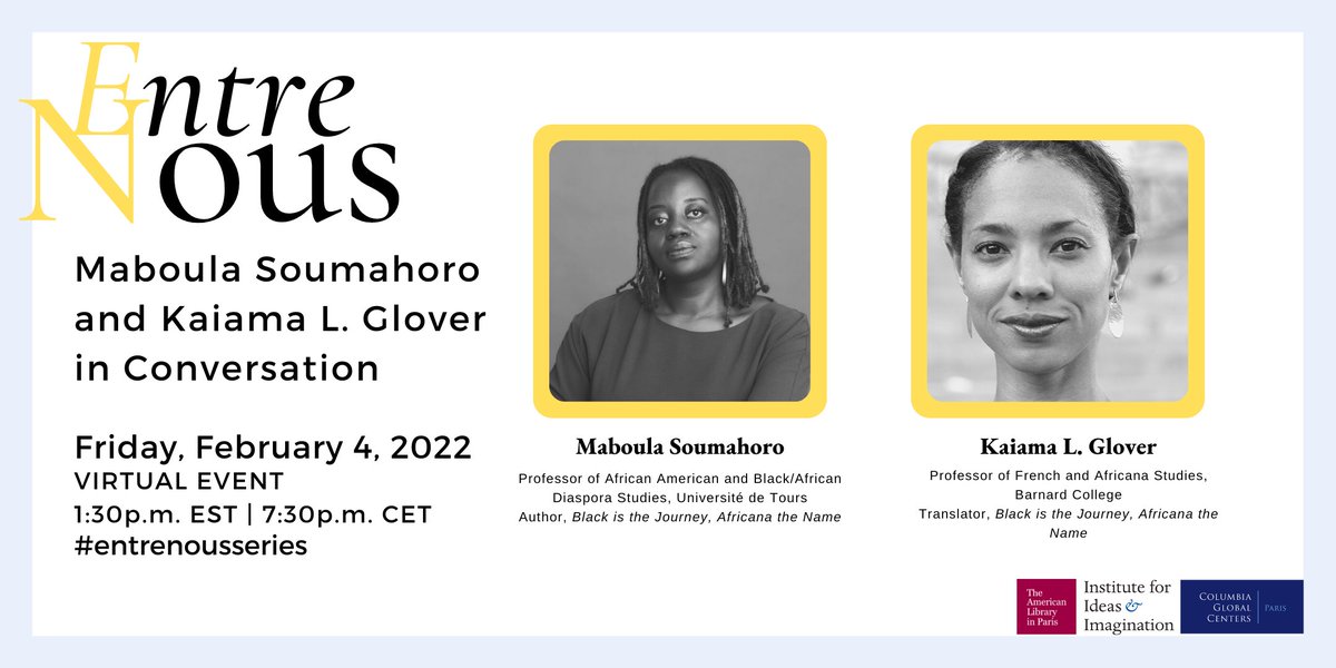 CGCParisCenter's tweet photo. This Friday, the next edition of our #EntreNousSeries will feature Maboula Soumahoro and Kaiama L. Glover in conversation on the cultural and political vastness of the Black Atlantic described in Soumahoro’s recent book.

Register at https://t.co/XzBydsNwfx https://t.co/G9QVpUcwNu