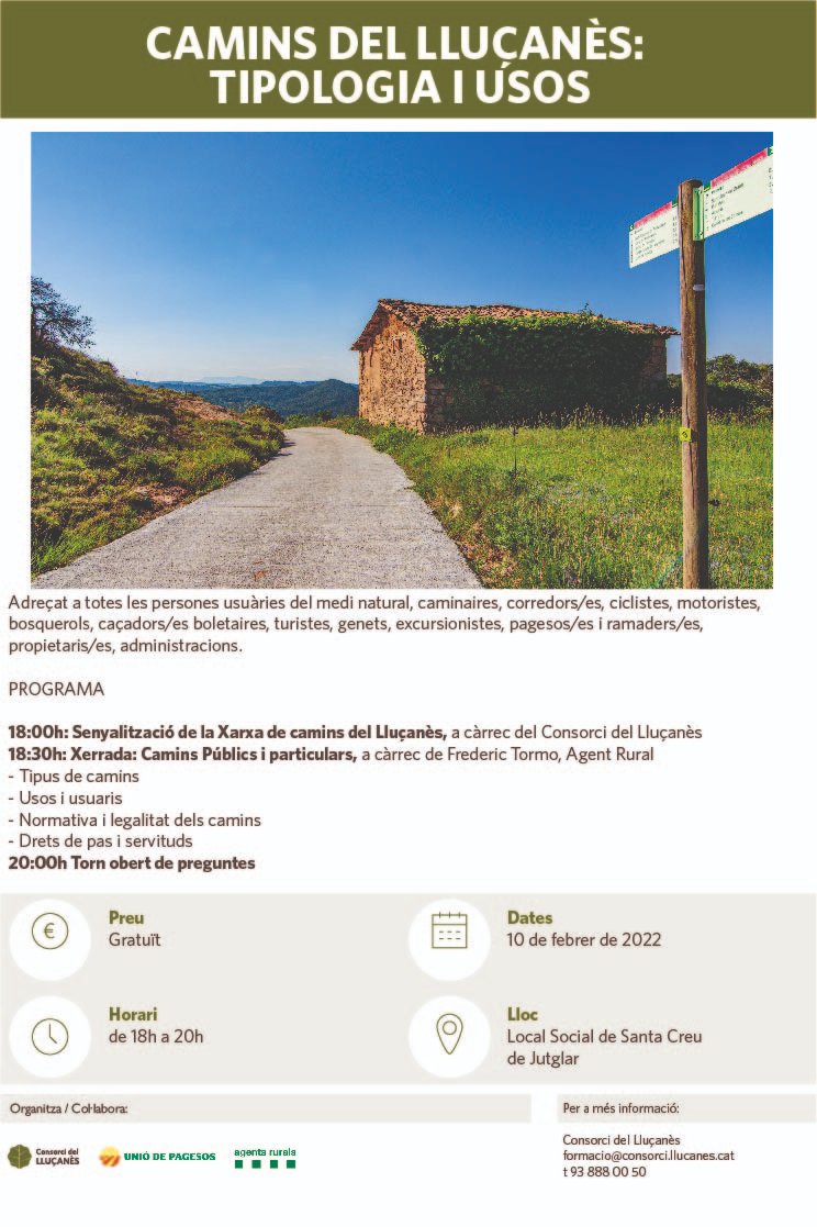 Dijous vinent, 10 de febrer se celebrarà la xerrada: 'Camins del #Lluçanès. Tipologia i usos' adreçada a totes les persones usuàries del medi natural, pagesos/es, administracions, propietaris/àries.

🕠 De 18h a 20h 
📍Local Social de Santa Creu de Jutglar