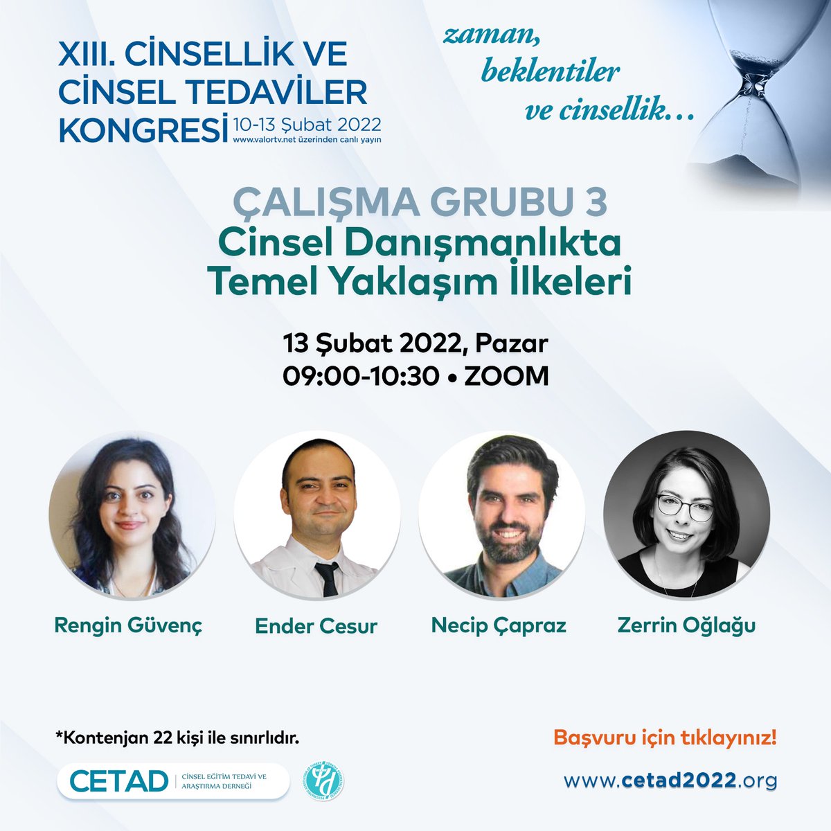 10-13 Şubat 2022 tarihlerinde 13. Cinsellik ve Cinsel Tedaviler Kongresi "Zaman Beklentiler ve Cinsellik" başlığıyla gerçekleştirilecek. 

Çalışma gruplarıyla ilgili bilgileri aşağıdaki görsellerde bulabilirsiniz.

Ayrıntılı bilgi için: cetad2022.org