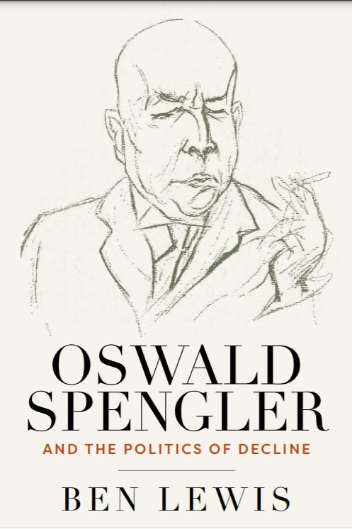 Announcement! (Provisional) cover of my latest book, 'Oswald Spengler and the Politics of Decline', which will be published in July 2022 by @berghahnbooks/ @BerghahnHistory. Copy-edited proofs arriving soon! #newbooks #history #spengler #globalhistory #declineofthewest