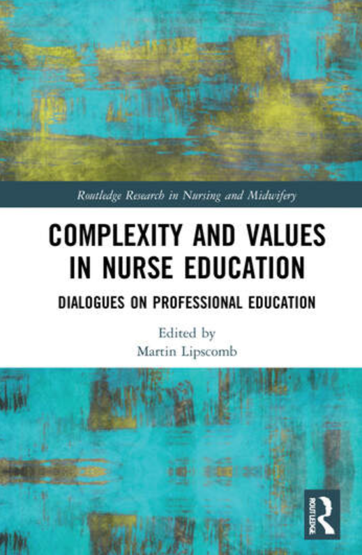 martinlipscomb's tweet photo. Exciting new book out this summer - Complexity and Values in Nurse Education: Dialogues on Professional Education. Somewhat pricey! However, worth every penny (no doubt). Includes a foreword by Sally Thorne (oddly not noted on info blurb, to be remedied) 
https://t.co/UKUCiKyUif https://t.co/BNgGBUCO1h