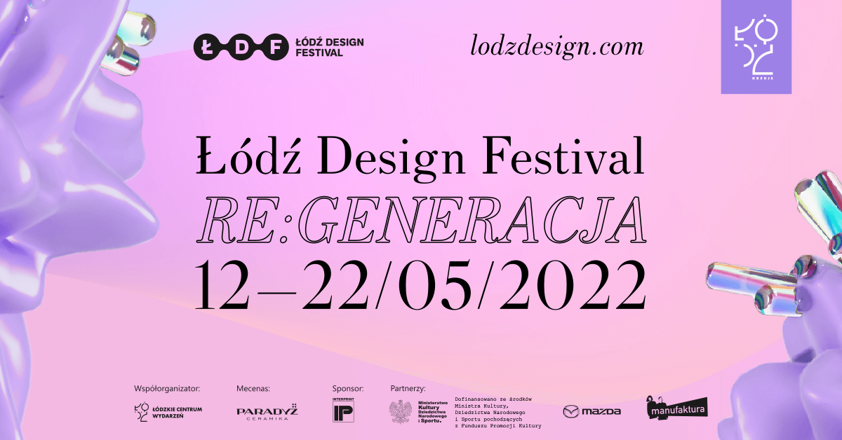 𝐑𝐄:𝐆𝐄𝐍𝐄𝐑𝐀𝐂𝐉𝐀 to hasło przewodnie 16. Łódź Design Festival 2022. Widzimy się w maju. 
👉 Więcej szczegółów: facebook.com/events/6243165…

𝐑𝐄:𝐆𝐄𝐍𝐄𝐑𝐀𝐓𝐈𝐎𝐍 is the topic of 16. Łódź Design Festival 2022. See you in May.
👉 More info: facebook.com/events/6243165…

#design