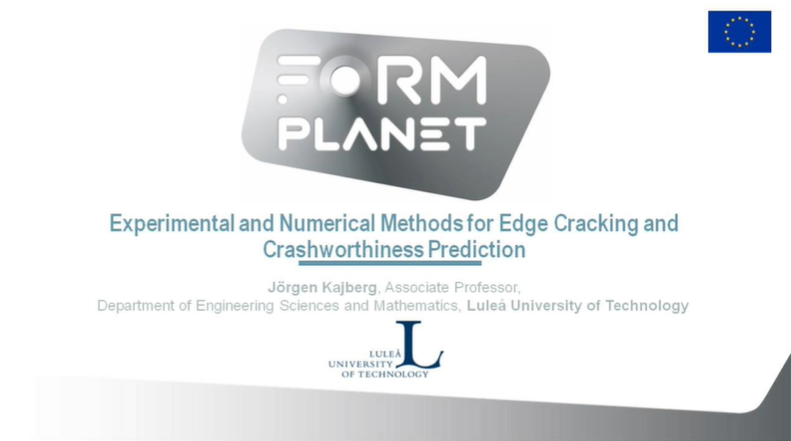 Formplanet_EU's tweet image. Starting now the 2nd session of #FormPlanet Final Conference with Jörgen Kajberg, Associate Professor at @LTUniv, delivering the presentation &quot;Experimental and numerical methods for #EdgeCracking and #crashworthiness prediciton&quot;

👉 formplanetconference.eu