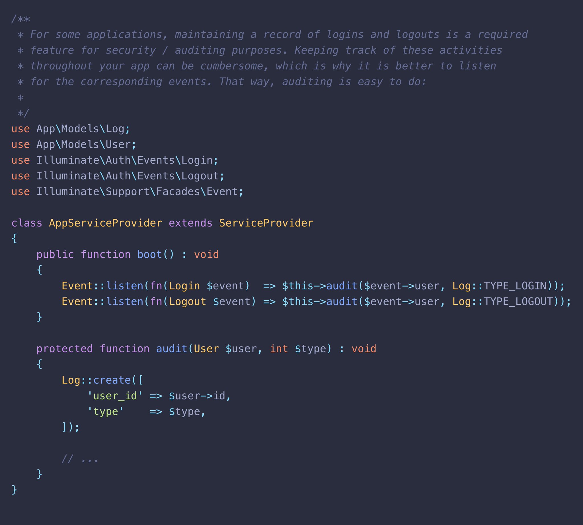You can track logins and logouts for auditing purposes using Laravel's native auth events
