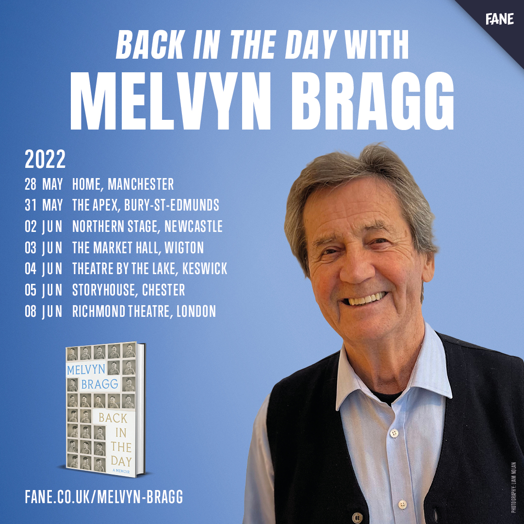 Melvyn Bragg will be going on tour with <a href="/FaneProductions/">Fane</a> in June to celebrate the release of Back in the Day - tickets go on-sale to Friends of Fane on Thu 3 Feb 10am and on General Sale on Fri 4 Feb 10am fane.co.uk/melvyn-bragg