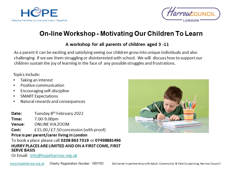 HopeHarrow1's tweet photo. Places available on our Motivating Your Children to Learn Workshop 8th Feb 7 to 9pm online.
A fab workshop for all that have 3 to 11 years old children at home, this will help you to support them in their home learning, Call: 02088637319 or email: info@hopeharrow.org.uk #Parents https://t.co/J53LmFTon0