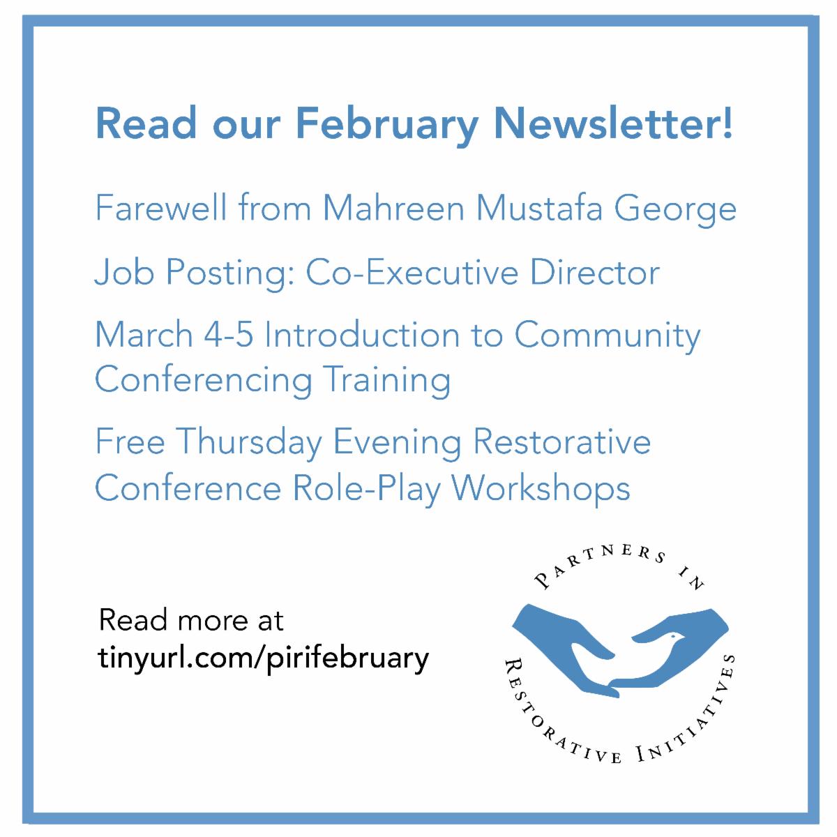 Read our February newsletter, with a farewell from Co-Executive Director Mahreen Mustafa George and information about our first open-to-the-public community trainings of 2022.

tinyurl.com/pirifebruary