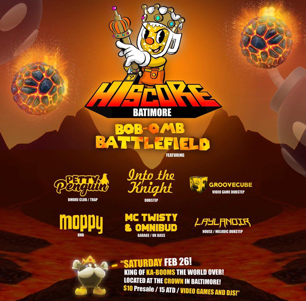 HI SCORE Baltimore * Bob-omb Battlefield featuring Petty Penguin, Into The Knight, Groovecube, Moppy, MC Twisty &amp; Omnibud, and Layla Noir. Saturday, FEB 26th 8PM. $10 Pre Sale / $15 ATD. 21+

bob-omb.eventbrite.com

The Crown requires proof of vax for all shows and events.