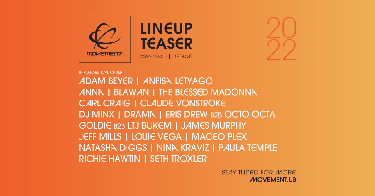 MovementDetroit's tweet photo. Good things are coming 🖤 Here's a sneak peek of the #Movement2022 lineup 👀 Tickets on sale now! Secure your #TechnoCity adventure today⟼ https://t.co/mPk7F7XNFJ 📲 3-Day GA and VIP Passes available. Payment Plan options also available for only $40 down🎫 #movementdetroit https://t.co/Dbvsp1aIhO