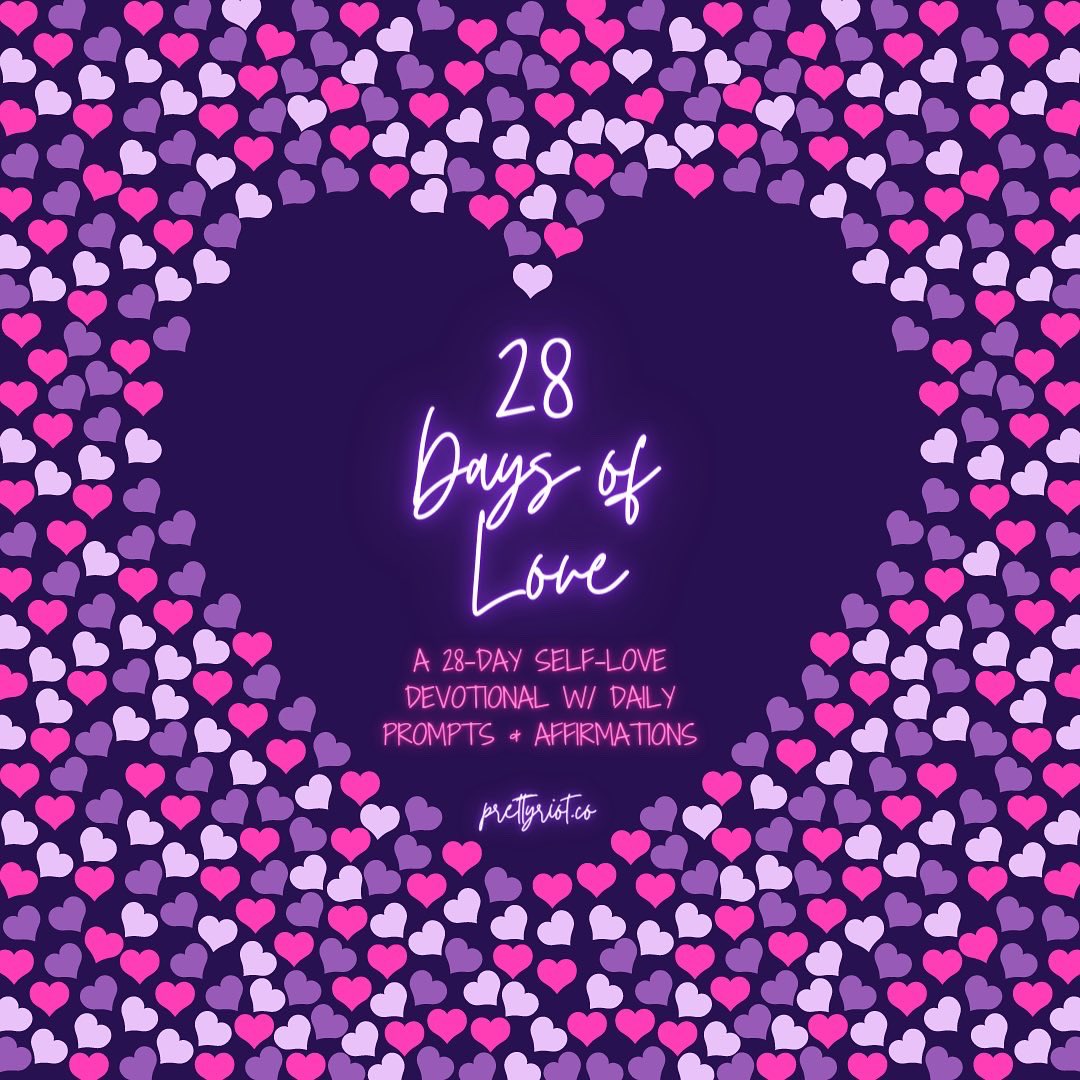 PrettyRiot's tweet image. Happy February 💕 In 2018, I created a 28 Day Self-Love Devotional, #28DaysOfLove as a way to encourage myself during my self-love journey. This year, I’m bringing it back, for anyone starting their self-love journey or picking up where they last left off. This is for us 💕💜