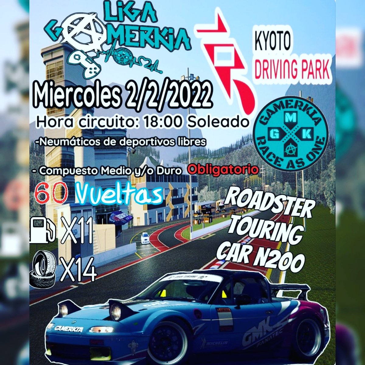 GMK_Gamerkia's tweet image. ¡Segunda ronda de la Liga Gamerkia! 
Esta vez con el Mazda Roadater en Kyoto. 
¡Como siempre con los mejores casters! ¡Os esperamos a partir de las 22h! 

#GMKLeague 
#GMKRaceAsOne 
#GTSport