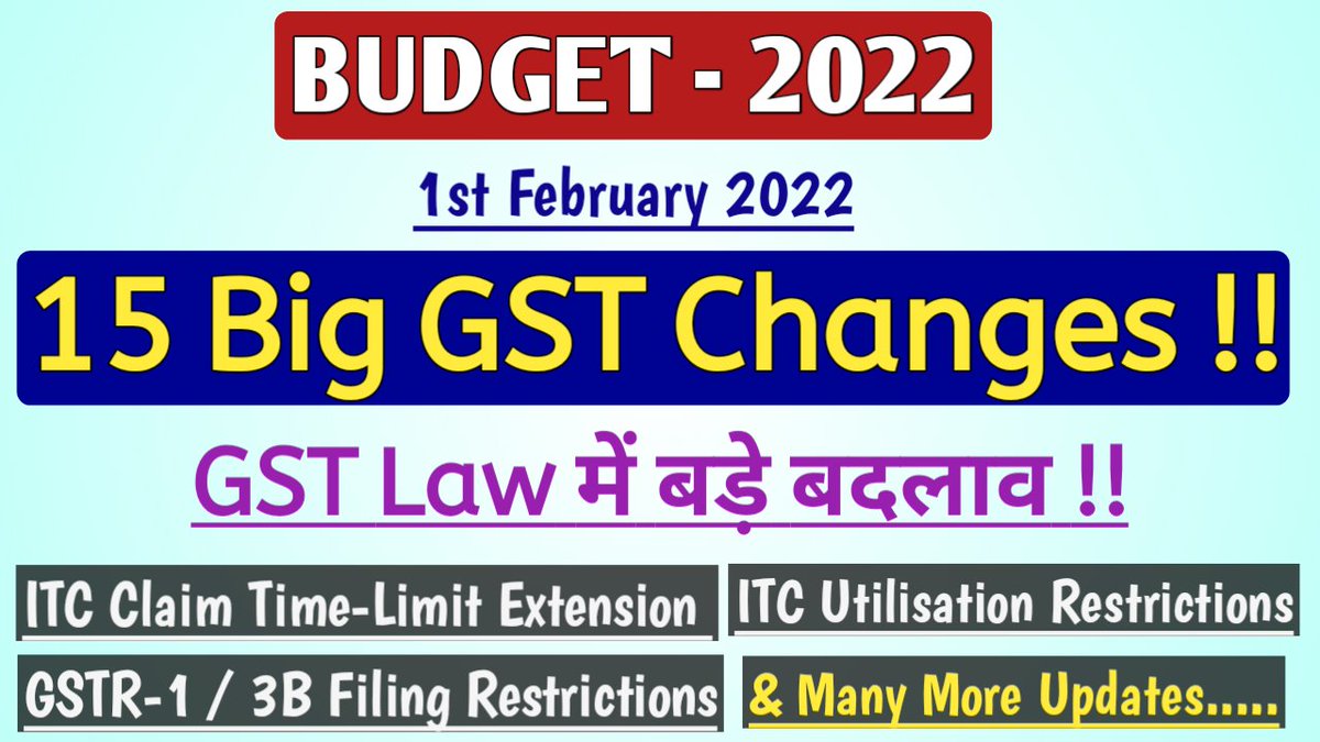 🔥Big 15 GST Changes in Budget 2022 || Extension of Time-Limit for ITC Claim, GSTR1/3B Correction, ITC & many more !!🔥 Watch this video covering all major GST changes proposed in Finance Bill-2022 of Budget 2022-23👇 youtu.be/c_o6wlRBLkk #BudgetBytes #Budget2022highlights