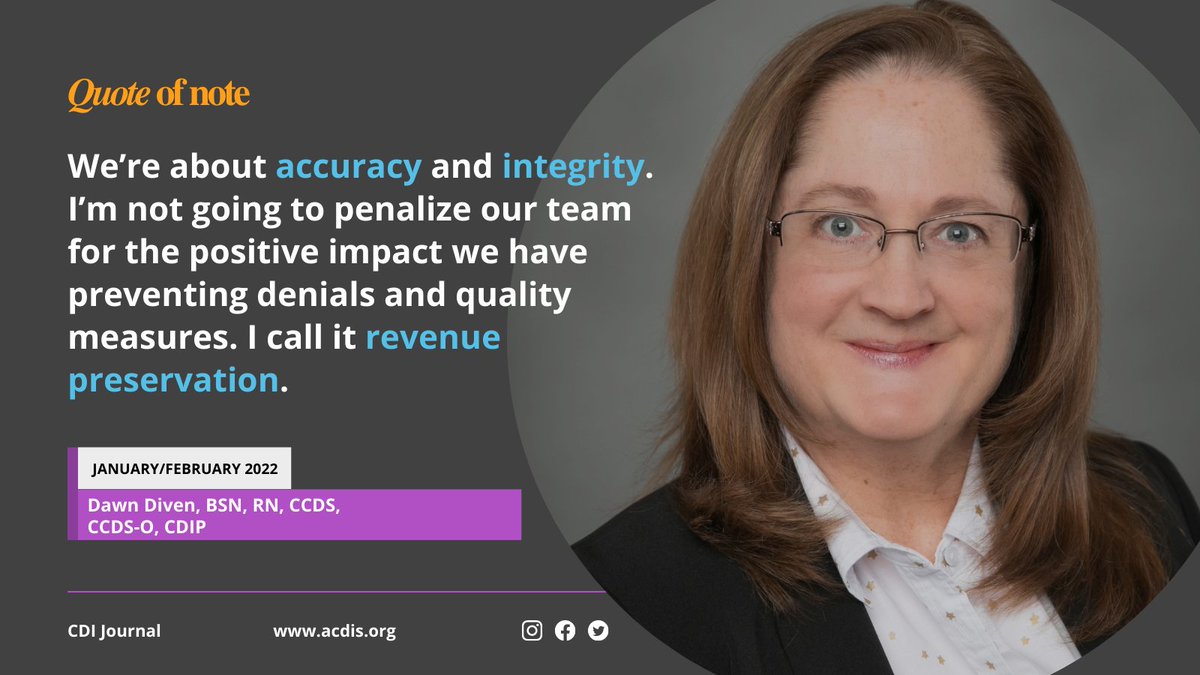 #CDI Journal quote of note: "We’re about accuracy and integrity. I’m not going to penalize our team for the positive impact we have preventing #denials and #quality measures. I call it revenue preservation." Read the full edition here: ow.ly/ni2s30s6Yt5