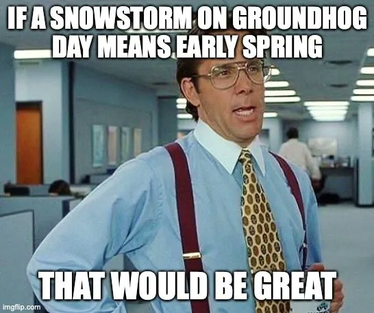 Sooooo....we're closing the office today. Stay safe out there friends!

#Midwest #GroundhogDay2022
