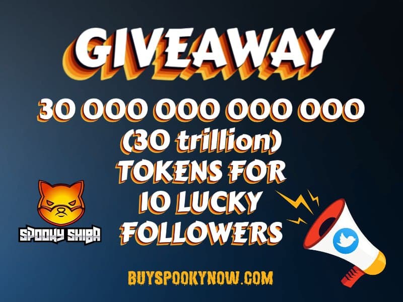 spookyshibalpha's tweet photo. 🚨SPOOKY SHIBA GIVEAWAY🚨

🎉Giveaway Pool:
- 30 Trillion💰SpookyShiba tokens for 10 lucky followers (3 Trillion for each) 

🔥See GIVEAWAY RULES in the comments🔥

❗️GIVEAWAY ENDS on 6th of February, 6PM UTC

[1/2]

#Giveaway #SpookyShiba 
@ShibaSpooky
 #BSC #ElonMusk https://t.co/P0BnDRmgNN
