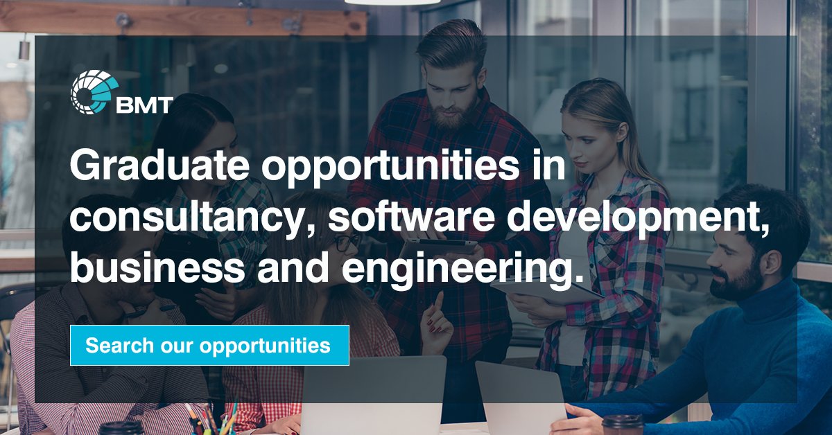 BMT_Global's tweet image. Search our Graduate opportunities to find out about the exciting work that BMT is involved with.  A career at BMT will enable you to innovate, influence and make an impact. bit.ly/3ASommq
#TEAMBMT #GraduateConsultants #GraduateSoftwareDeveloper #GraduateEngineer