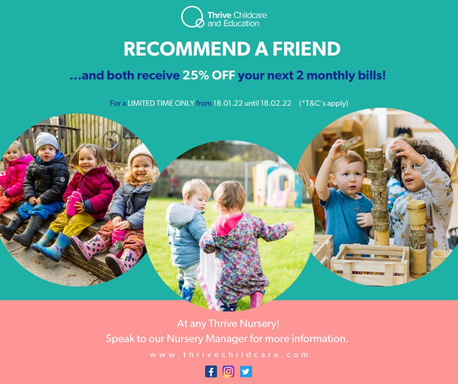 Our Limited Recommend a Friend offer is available now until 18.02.22... do you know someone who is looking for a nursery place? Tell them about Thrive, you can recommend any of our fantastic nurseries #thrivechildcare
