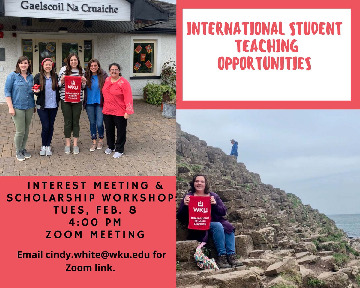 WKUCEBS's tweet photo. There is an upcoming meeting for education majors interesting in student teaching abroad. Email cindy.white@wku.edu for more information and to get the Zoom link! #WKUGlobal #TogetherWeClimb https://t.co/aiUw8JhpnM