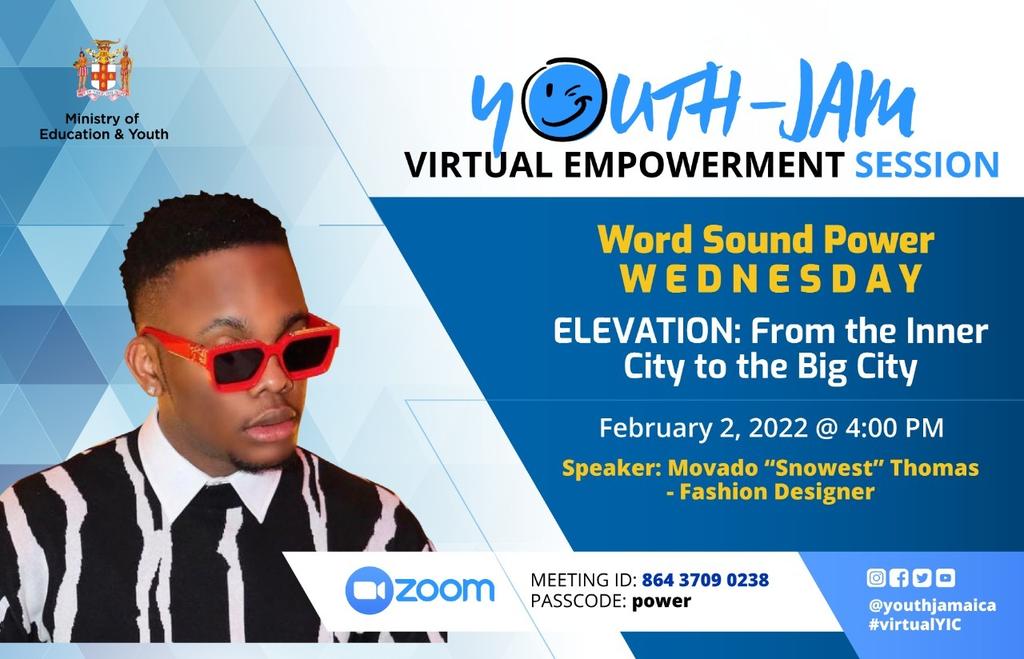 MOEYJamaica's tweet photo. Join the Ministry of Education and Youth, today at 4:00 PM for a Youth-Jam Virtual Empowerment session featuring Fashion Designer, Movado “Snowest” Thomas.
Meeting ID: 864 3709 0238
Passcode: power
#MOEY #Educateja https://t.co/BhVhl5ek5T