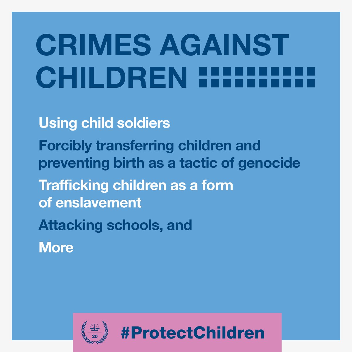 #ProtectChildren
What are crimes against and affecting children?
➡️ Using child soldiers
➡️ Genocide
➡️ Enslavement, including trafficking
➡️ Attacking schools, and
➡️ More
Under the #ICC #RomeStatute, there is no statute of limitations for these crimes. 
#MoreJustWorld