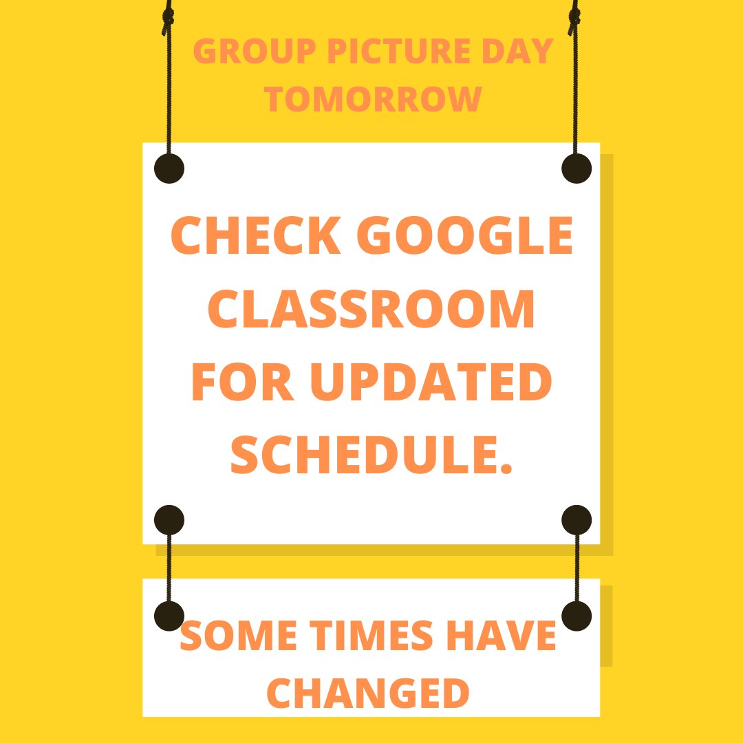 Check Google Classroom for the UPDATED group photo schedule for Thursday.  Some group times have changed.  Announcements will be made during the day tomorrow to help communicate the schedule.