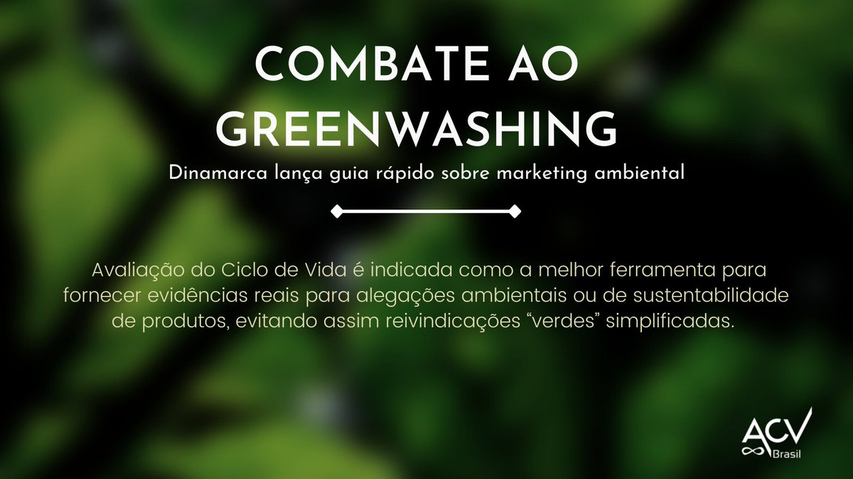 Para combater o greenwashing, Dinamarca lança guia rápido sobre marketing ambiental e evidencia a importância da Avaliação do Ciclo de Vida para fundamentar as alegações ‘verdes’. Leia mais em: bit.ly/3IYibjp #Greenwashing #acv #Sustentabilidade
