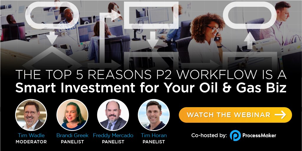 P2Energy's tweet photo. Watch this recorded webinar to hear from P2 experts, as well as our partners @ProcessMaker, about making work in #upstream #oilandgas simpler and smarter. 👉 https://t.co/dpwWc7x0tA #p2workflow https://t.co/gmZdaiNCpd
