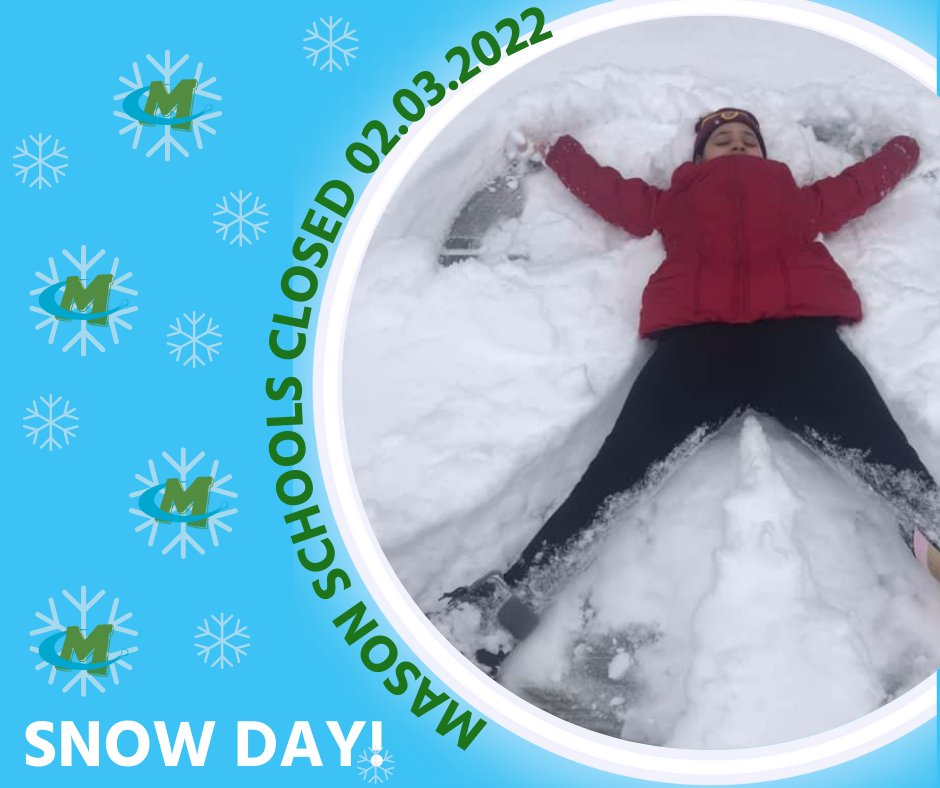 MasonSchools's tweet photo. On Thursday, February 3, 2022 ALL Mason City Schools and extended care will be CLOSED due to the predicted ice and snow storm.  Hope our Comets enjoy a safe &amp; fun morning... without an MCS early AM wake-up call! https://t.co/G4mA9fP5nz