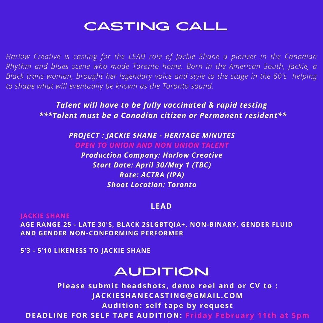EXCITING NEWS! PLEASE SHARE!

I'm CASTING for the lead role of JACKIE SHANE the iconic Black R&amp;B trailblazer! 

Black 2SLGBTQIA+ folks in Canada apply to be a part of this historic Heritage Minute commercial! #castingcall #jackieshane