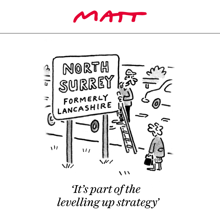 MattCartoonist's tweet photo. "It's part of the levelling up strategy"⁠

My latest cartoon for tomorrow's @Telegraph 

Subscribe to my weekly newsletter to receive my unseen cartoons: https://t.co/JNDhrYJMFH https://t.co/W0zX0WHzSl