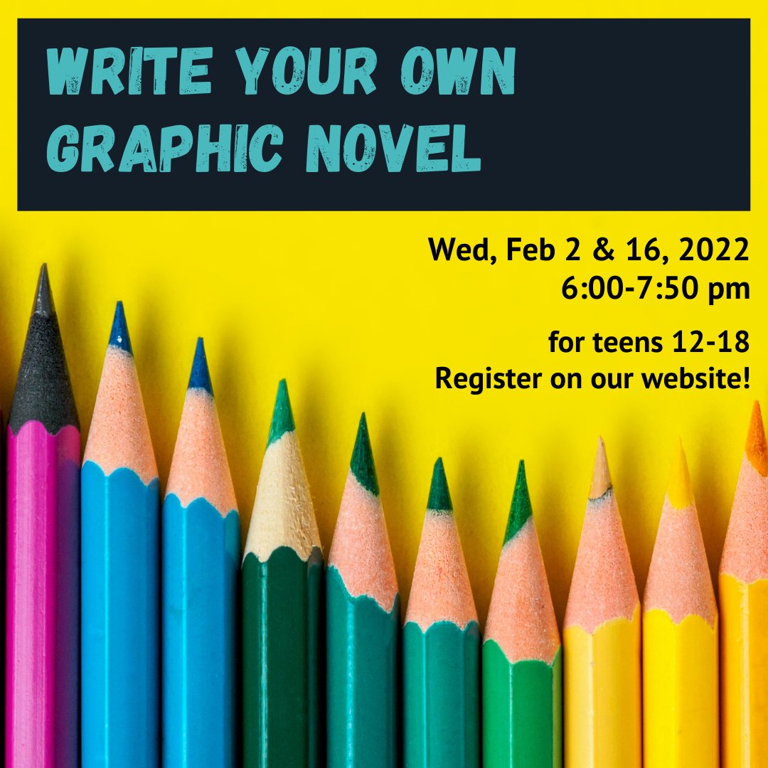 rogersfreelib's tweet photo. Today &amp; Wed, Feb 16, 2022, 6-7:50 pm. Teens, learn how to write your own graphic novel!  You will explore character design, create settings, and more! Registration is required for this virtual program. Sign up on our website. Ages 11-18 

#libraryteens #libraryteenprograms https://t.co/SoeX2pI1us