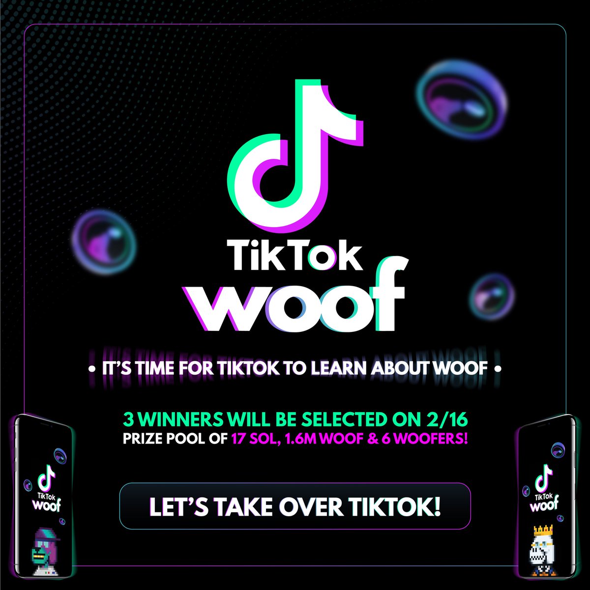 🚨WOOF TIKTOK CONTEST🚨 

Total prize pool over $3000 🏆

To enter simply record a TikTok about Woof using the #Woofsolana 📲

Contest closes 2 weeks from now! ⏰

Best of Luck. 🍀