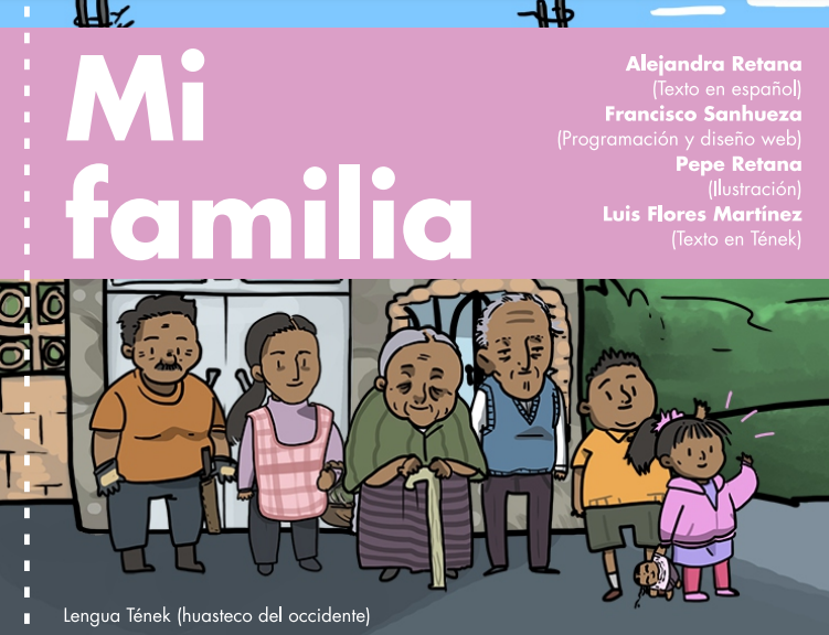LenguasWeb's tweet photo. @aleretanab, Francisco Sanhueza y Pepe Retana nos comparten una pequeña historia (originalmente náhuatl-español), pero ahora en la Lengua Tének... con este material conoceremos de cerca a los miembros de la familia ¡acompáñanos! 
https://t.co/9womIqDaG7 https://t.co/2rvEHcIfuW