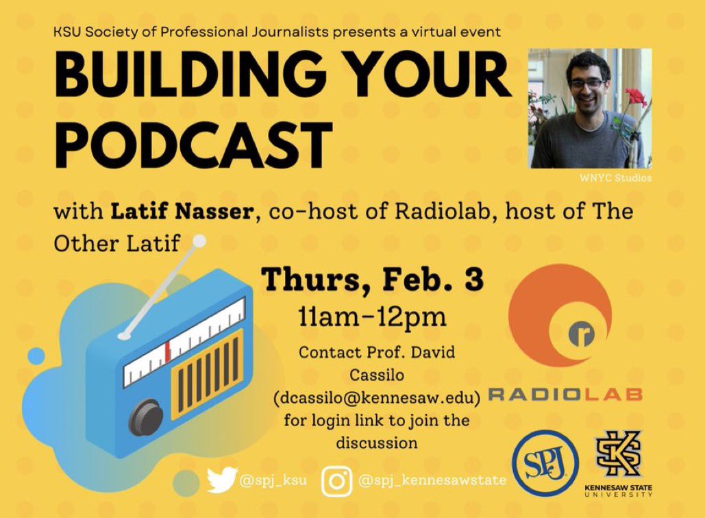 Kennesaw State SPJ (@spj_ksu) on Twitter photo We are thrilled to have <a href="/latifnasser/">Latif Nasser</a> speak upon the world of podcasting this Thursday, Feb. 3 at 11 a.m.! 🎙 Don’t miss out on this great event and networking opportunity!
#KSUOwls #SPJ #Podcast #radiolab #journalism #kennesawstateuniversity We are thrilled to have <a href="/latifnasser/">Latif Nasser</a> speak upon the world of podcasting this Thursday, Feb. 3 at 11 a.m.! 🎙 Don’t miss out on this great event and networking opportunity!
#KSUOwls #SPJ #Podcast #radiolab #journalism #kennesawstateuniversity