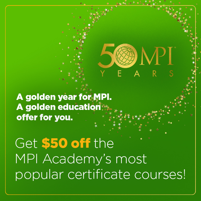 🥳Celebrate MPI50 with $50 off any of the MPI Academy's most popular certificate courses using promo code: MPI50OffCerts. 💰💰 Now through Feb. 28. bit.ly/3sbG8gr
#MPIMP #MPI #eventprofs