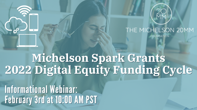 Michelson20MM's tweet photo. Join us tomorrow at 10 am PST to learn more about our Digital Equity #SparkGrant funding round. Awards up to $25,000 are available to U.S.–based nonprofits and educational institutions. Proposals will be accepted February 15–March 1.  https://t.co/ETnDkxGqhf https://t.co/6iimoUEkvo