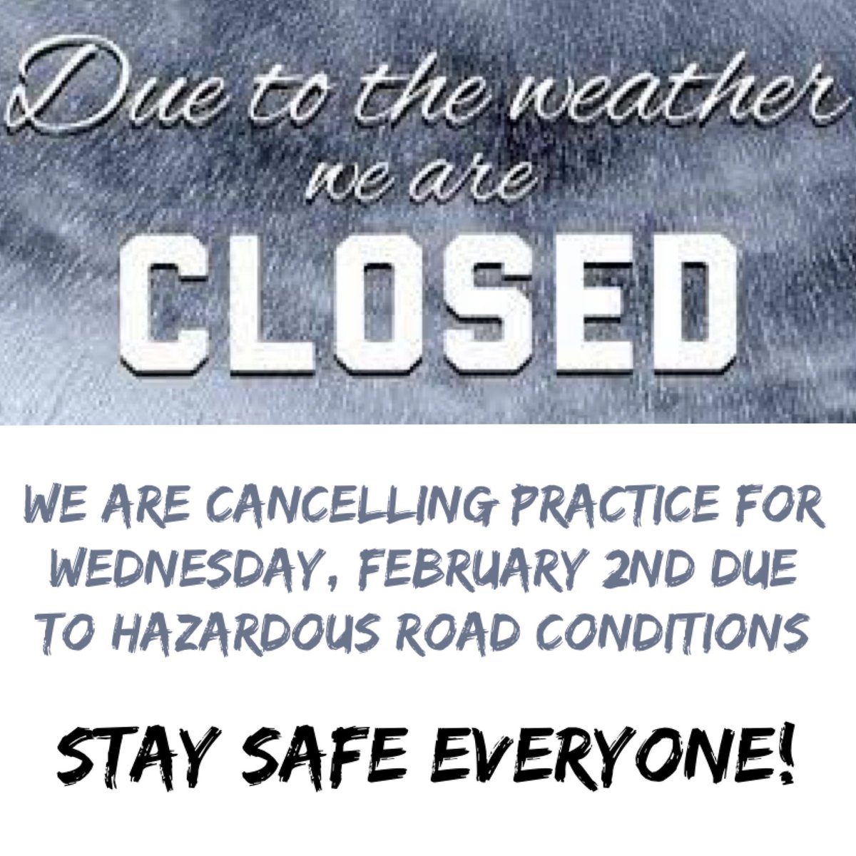 Practices for today February 2nd are CANCELLED! Stay safe!