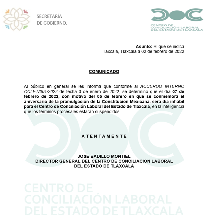 Al público en general se les informa que el día 07 de febrero de 2022, con motivo del 05 de febrero, será día inhábil para el Centro de Conciliación Laboral del Estado de Tlaxcala. #ReformaLaboral #Tlaxcala #CentroConciliacionLaboral