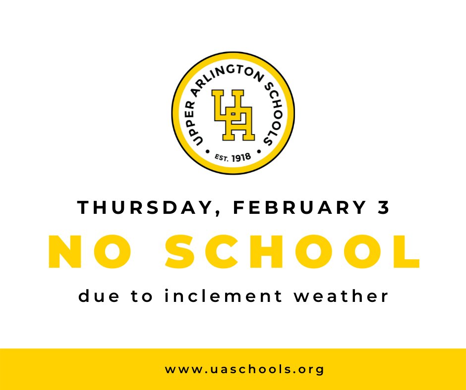 Due to weather conditions, all Upper Arlington Schools will be closed Thursday, February 3. There will be no in-person classes or remote learning for students, including the Online Academy. There will also be no classes at Burbank Early Childhood School.