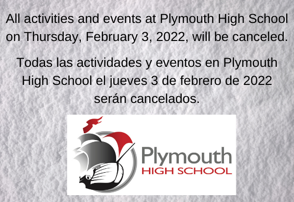 schlofinquiry's tweet photo. All activities and events at Plymouth High School on Thursday, February 3, 2022, will be canceled.

Todas las actividades y eventos en Plymouth High School el jueves 3 de febrero de 2022 serán cancelados. https://t.co/K8zPDV6VHD