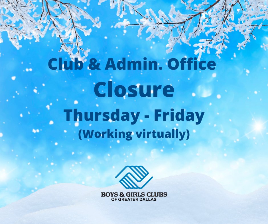 In response to pending weather conditions, all #BGCD Clubs and offices are closed Thursday, February 3 and Friday, February 4. Staff will be working virtually.

#BGCDallas